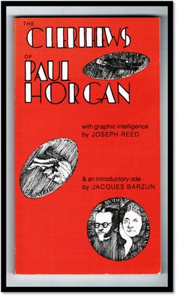 The Clerihews of Paul Hogan with Graphic Intelligence by Joseph Reed & an Introductory Ode by Jacques Barzun