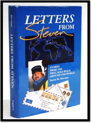 Letters From Steven: Stories From the First Solo Walk Around the World