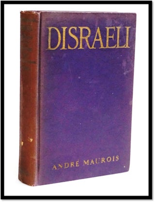 Item #19768 Disraeli: A Picture of the Victorian Age. Andre' Maurois, Hamish Miles