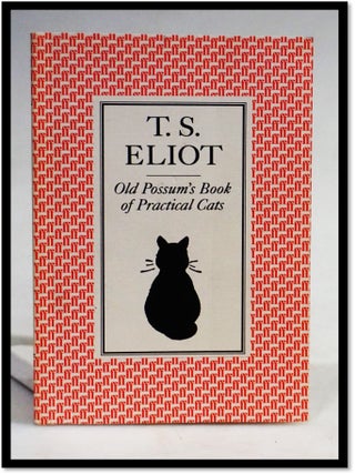 Item #19772 Old Possum's Book of Practical Cats. T. S Eliot