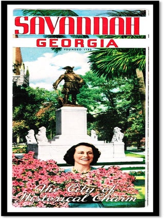 Savannah Georgia. The City of Historical Charm