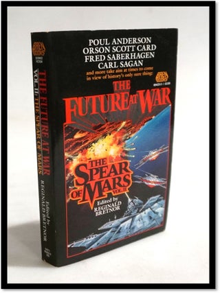 Item #19889 The Spear of Mars (The Future at War Vol II). Reginald Bretnor, Poul Anderson, Orson...