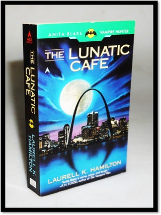 Item #19949 The Lunatic Cafe (Anita Blake, Vampire Hunter #4). Laurell K. Hamilton