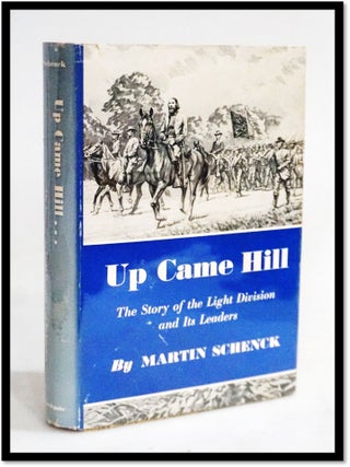 Item #20105 Up Came Hill: Story of the Light Division and Its Leaders [US Civil War -...