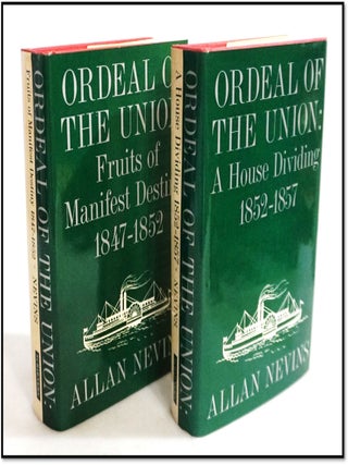 Item #20123 Ordeal of the Union: Fruits of Manifest Destiny 1847-1852 : A House Dividing...