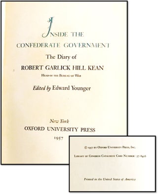 Inside the Confederate Government: The Diary of Robert Garlick Hill Kean, Head of the Bureau of War