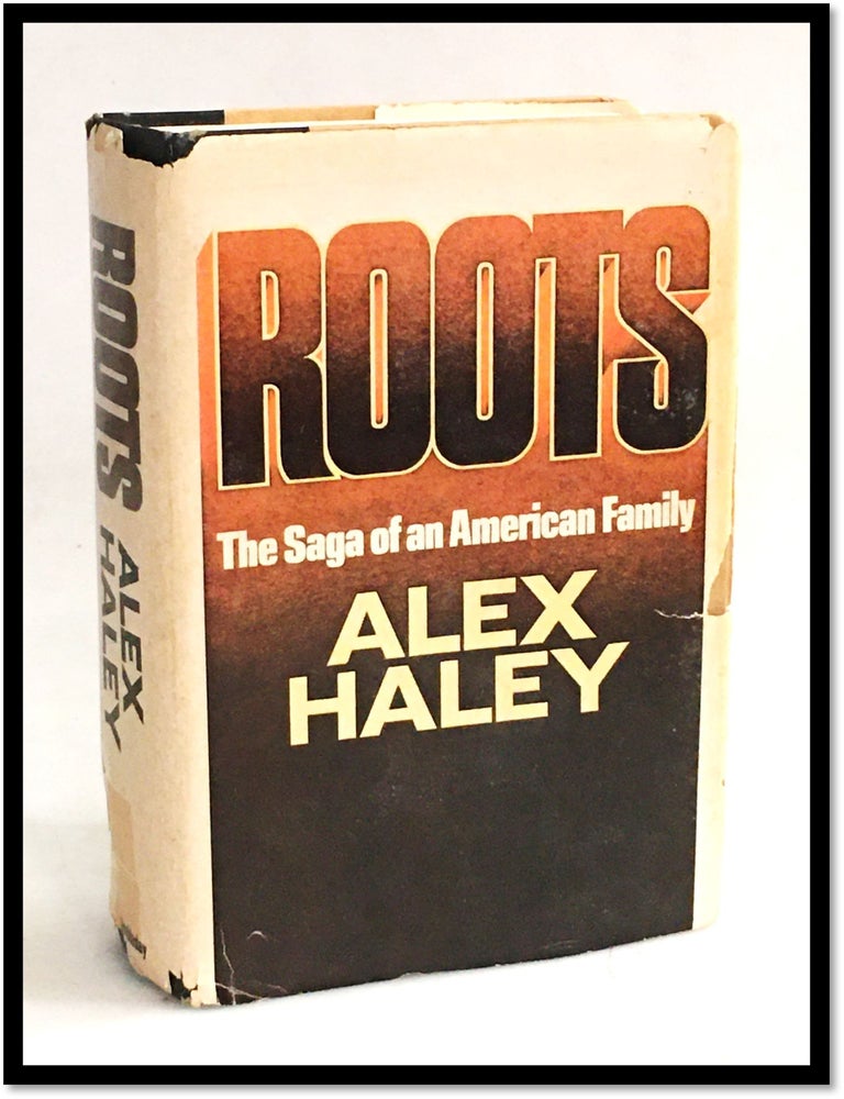 Item #20137 Roots : The Saga of an American Family. Alex Haley.