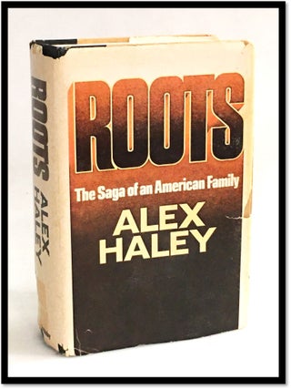 Item #20137 Roots : The Saga of an American Family. Alex Haley