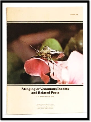 Item #20144 Stinging or Venomous Insects and Related Pests. P. G. Koehler, D. E. Short