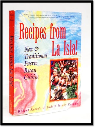 Item #20152 Recipes from La Isla: New & Traditional Puerto Rican Cuisine. Robert Rosado, Judith...