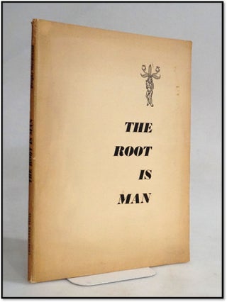 Item #20201 The Root Is Man: Two Essays in Politics. Dwight Macdonald