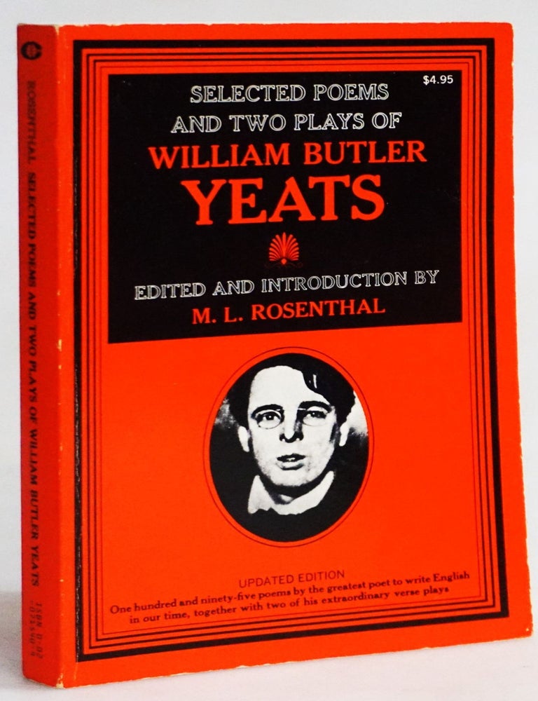 Item #20276 Selected Poems And Two Plays of William Butler Yeats. William Butler Yeats, Edited, M. L. Rosenthal.