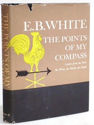 Item #20277 The Points of My Compass Letters from the East, the West, the North, the South. E. B...
