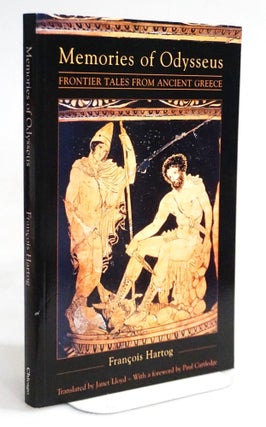 Item #20333 Memories of Odysseus: Frontier Tales from Ancient Greece. Francois Hartog, Janet - Lloyd