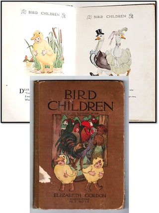 Bird Children, the Little Playmates Of The Flower Children. Elizabeth Gordon.