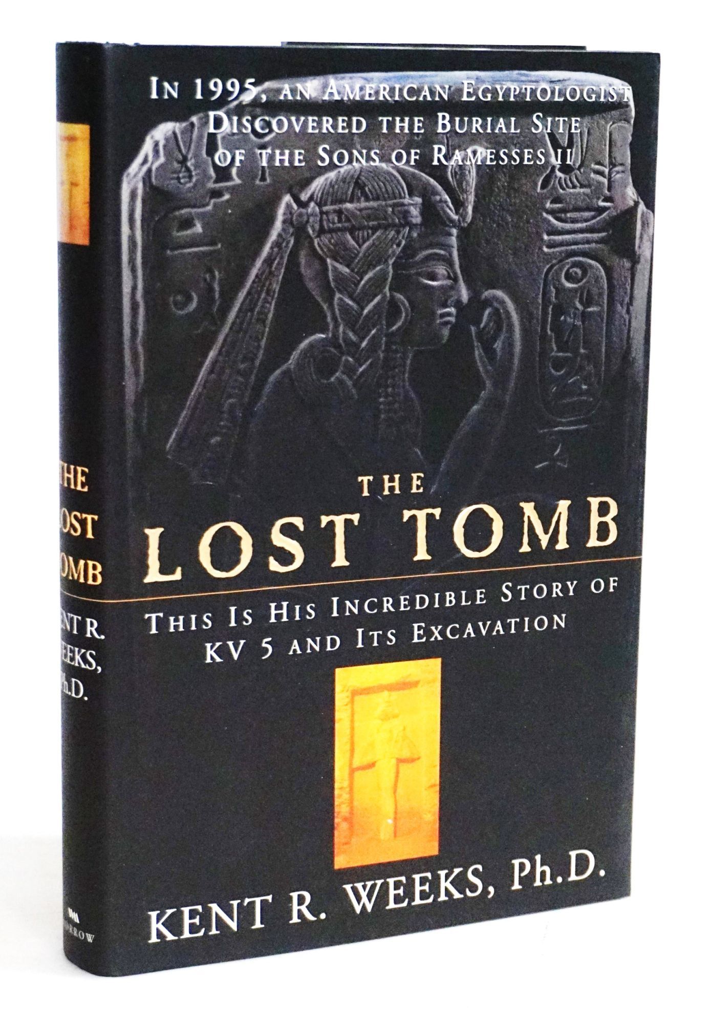 The Lost Tomb: In 1995, An American Egyptologist Discovered the Burial ...