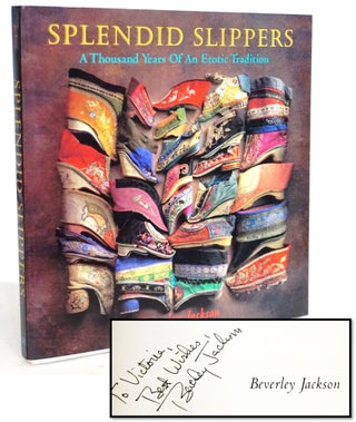 Item #20395 Splendid Slippers: A Thousand Years of an Erotic Tradition [Chinese Culture,...