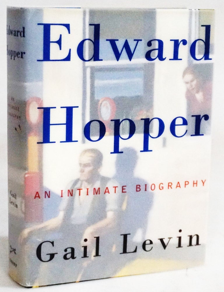 Item #20406 Edward Hopper: An Intimate Biography. Gail Levin.