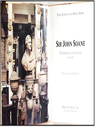 Sir John Soane: The Architect As Collector, 1753-1837