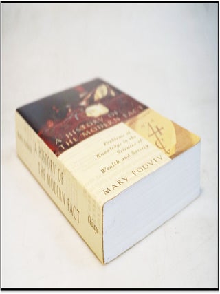 A History of the Modern Fact: Problems of Knowledge in the Sciences of Wealth and Society