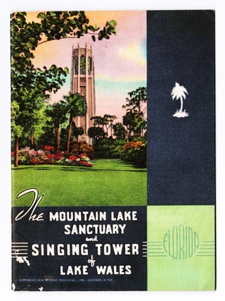 Item #20567 The Mountain Lake Sanctuary and Singing Tower of Lake Wales. Author not-stated