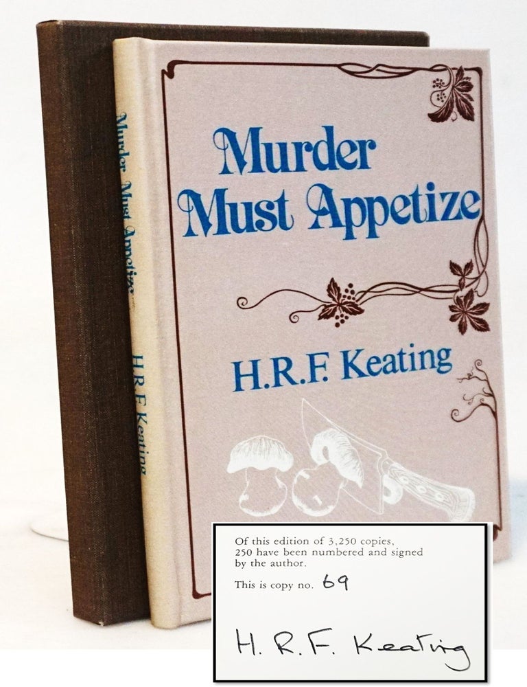 Item #20584 Murder Must Appetize [Signed - Limited Edition] [Golden Age of British Detective Fiction]. H. R. F. Keating.