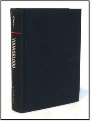 Youngblood [Social Protest Literature, Family Saga] [Association Copy] [First Edition Thus]