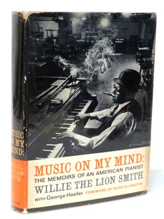 Item #20603 Music On My Mind: The Memoirs of An American Pianist [Harlem Renaissance - Jazz...