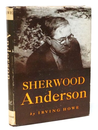 Item #20668 Sherwood Anderson. Irving Howe