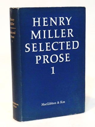 Item #20673 Henry Miller: Selected Prose I. Henry Miller