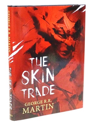 The Skin Trade [Association Copy] [Signed by George R. R. Martin] [Rick Berry Illustrations]