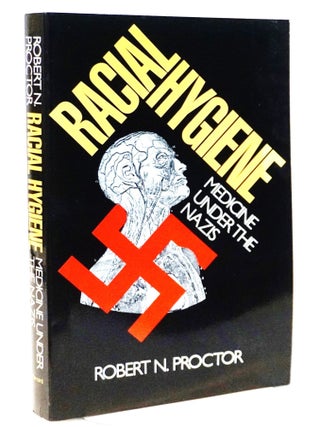 Item #20728 Racial Hygiene Medicine Under the Nazis [Racial Science - Medical Ethics - World War...