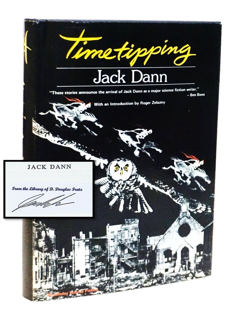 Item #20741 Timetipping [Signed - Association Copy]. Jack Dann, Roger Zelazny.