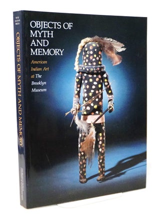 Item #20806 Objects of Myth and Memory: American Indian Art at the Brooklyn Museum. Lise M. Breen