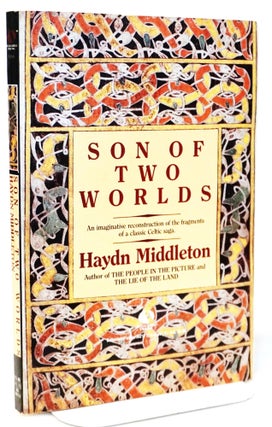 Item #20816 Son of Two Worlds: A Retelling of the Timeless Celtic Saga of Pryderi [Welsh...