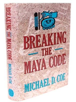 Item #20869 Breaking the Maya Code. Michael D. Coe