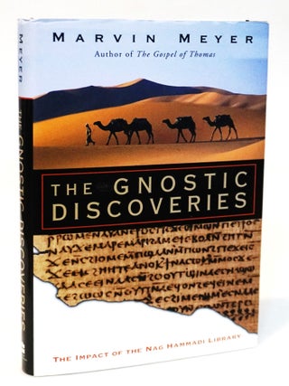 Item #20938 The Gnostic Discoveries: The Impact of the Nag Hammadi Library. Marvin W. Meyer