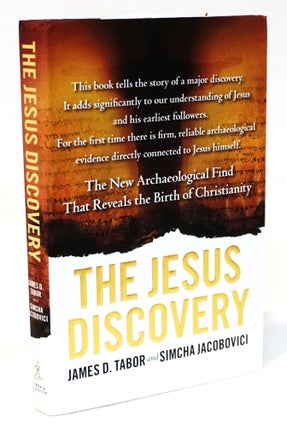 Item #20939 The Jesus Discovery: The Resurrection Tomb that Reveals the Birth of Christianity...