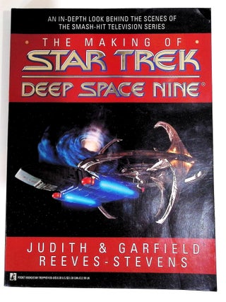 The Making of Star Trek Deep Space Nine. Judith Reeves-Stevens, Garfield Reeves-Stevens.