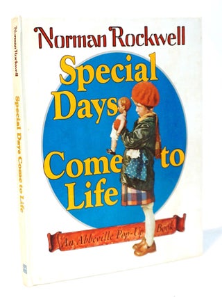 Item #20984 Norman Rockwell - Special Days Come to Life - An Abbeville Pop-Up Book. Norman Rockwell