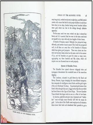 Alaska and the Klondike Gold Fields. Containing a Full Account of the Discovery of Gold; Enormous Deposits of the Precious Metal; Routes Traversed by Miners; How To Find Gold; Camp Life at Klondike; Practical Instructions for Fortune Seekers, Etc. Etc.