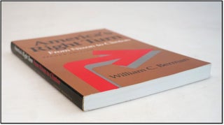 America*s Right Turn, Second Edition: From Nixon to Clinton