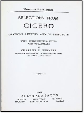 Selections from Cicero : Orations, Letters and De Senectute with Introduction, Notes and Vocabulary