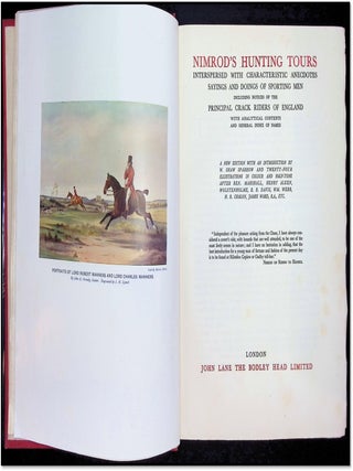 Nimrod's Hunting Tours; Interspersed with characteristic anecdotes, sayings, and doings of sporting men, including notices of the principal crack riders of England, to which are added Nimrod's letters on riding to hounds, with analytical contents and general index of names.
