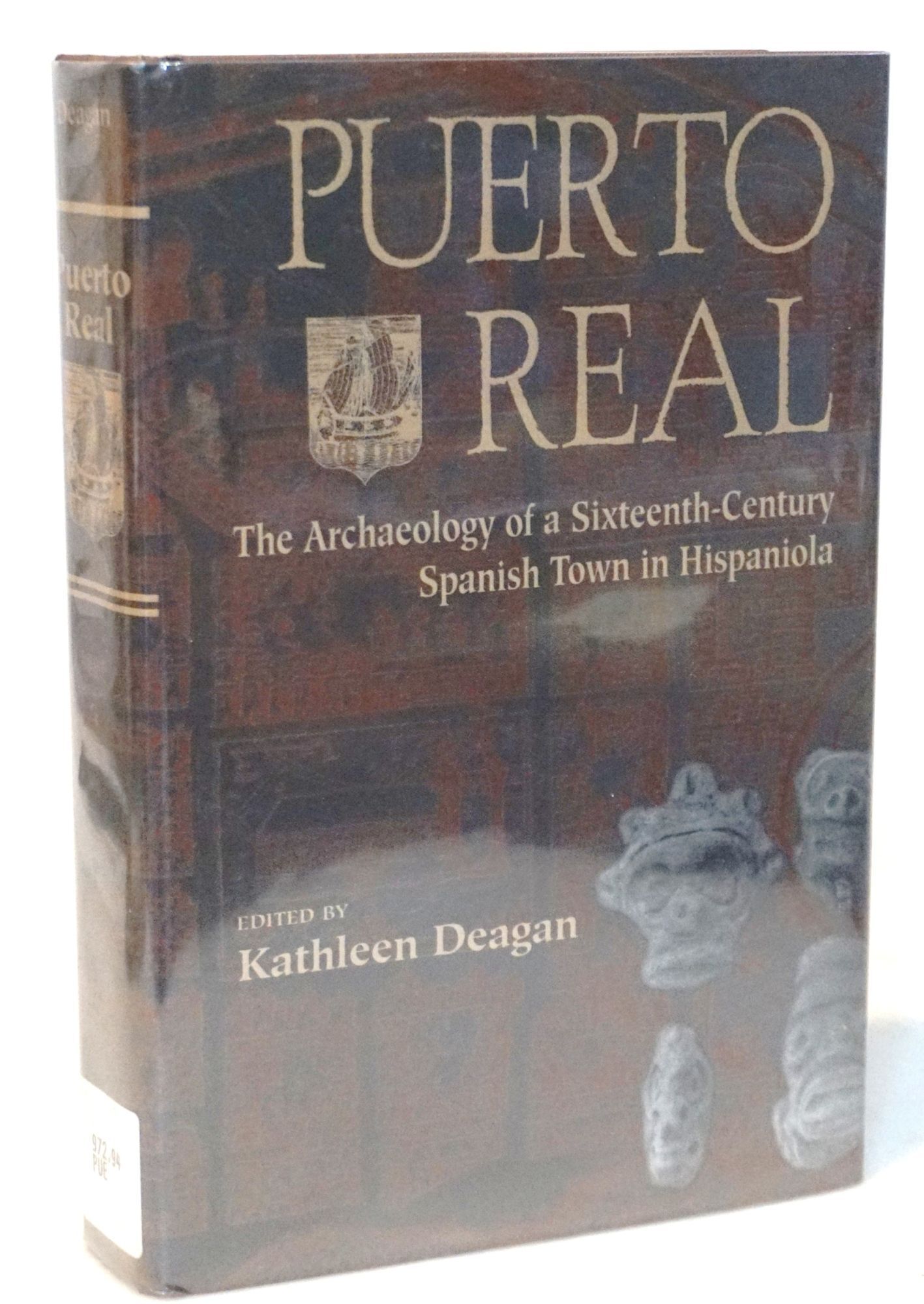 Puerto Real: The Archaeology of a Sixteenth-Century Spanish Town