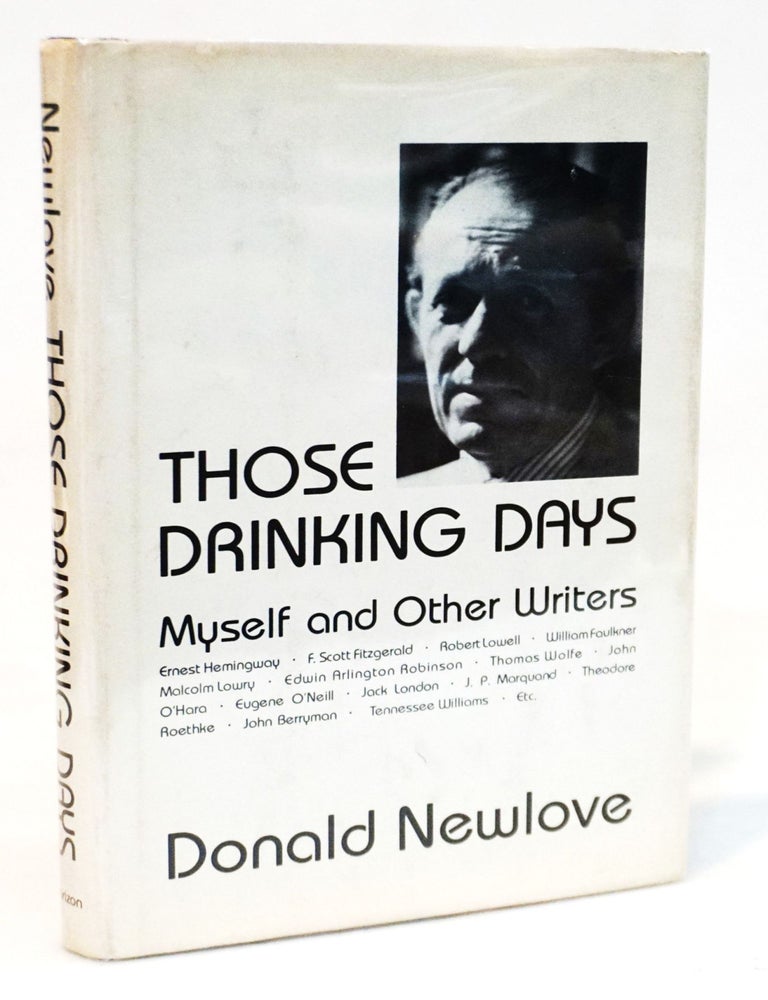 Item #21212 Those Drinking Days : Myself and Other Writers. Donald Newlove.