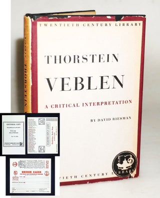 Item #21261 Thorstein Veblen: A Critical Interpretation. David Riesman