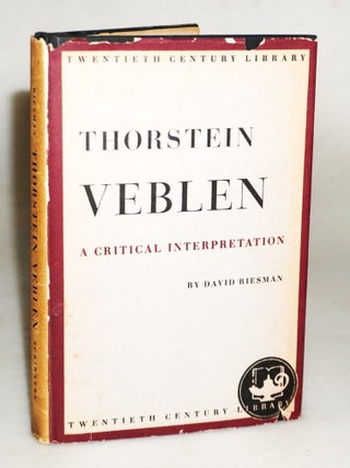 Thorstein Veblen: A Critical Interpretation