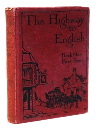 Item #21267 The Highway to English Book 2 Part 1. David Lee Clark, Dewitt Talmage Starnes, Jacob...