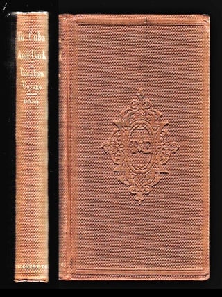Item #21358 To Cuba and Back. A Vacation Voyage. Richard Henry Dana, Jr